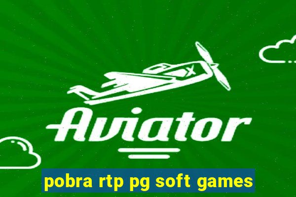 pobra rtp pg soft games